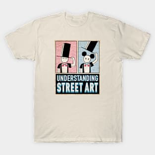 UNDERSTANDING STREET ART T-Shirt